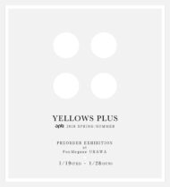 yellows-plus_2018ss-exhibision_sample